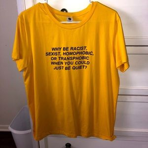 why be racist shirt